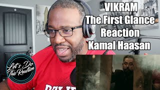 VIKRAM - The First Glance Reaction | Kamal Haasan