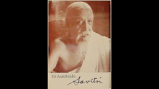 Aurobindo, Savitri (2.1:25)  The universe of the Unknown arose