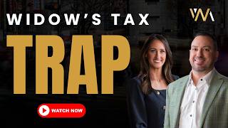 Avoid the Widow’s Tax Trap! Here’s How