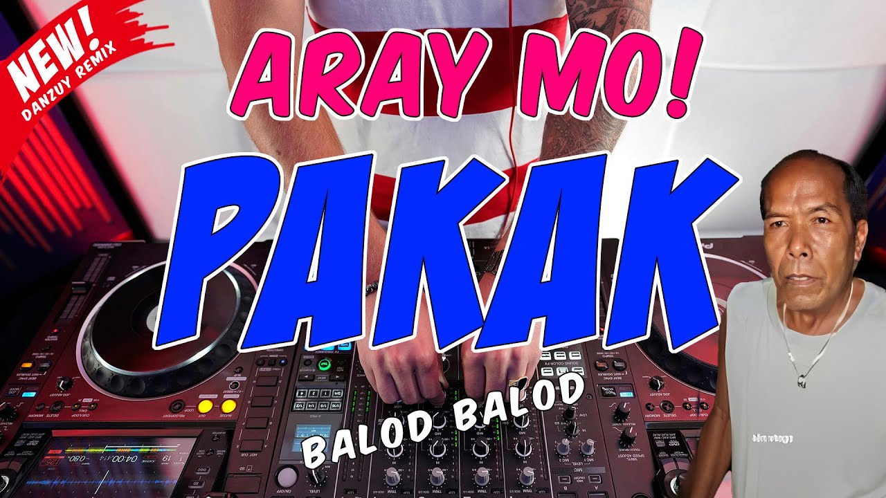 ARAY MO PAKAK BUDOTS VIRAL | Danzuy Remix