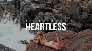 Dreweybear - Heartless