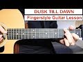 Dusk Till Dawn - Zayn, Sia | Fingerstyle Guitar Lesson (Tutorial) How to play Fingerstyle