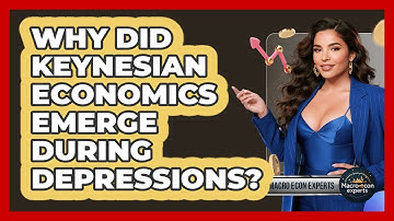 Why Did Keynesian Economics Emerge During Depressions? - Macroecon Experts