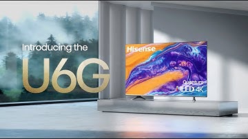 Hisense | Introducing the U6G | ULED TV | Android TV