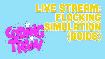 Coding Train Live 162: Flocking Simulation("Boids")