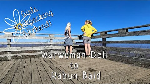 Bartram Trail: Warwoman Dell to Rabun Bald