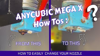 How to Replace your Nozzle on the Anycubic Mega X