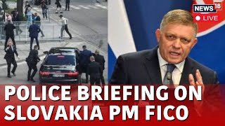 Slovak PM Robert Fico LIVE Updates | Slovakian PM Robert Fico Critical After Assassination Attempt