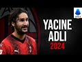 Yacine adli 2024  highlights  ultra