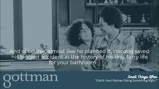 Catch Your Partner Doing Something Right: The Gottman Method Relationship Advice