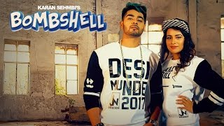 Presenting karan sehmbi latest punjabi song of 2017 "bombshell" feat.
sara gurpal. the is composed by preet hundal and penned aman grewal .
itunes : ...