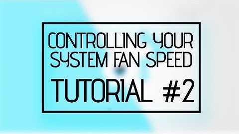 How to Control System Fans