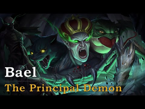 Bael: The First Principal Demon