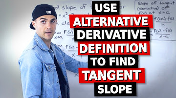 MCV4U (Grade 12 Calculus & Vectors) - Using Alternative Definition to Find Tangent Slope