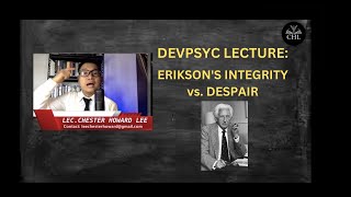 DEVPSYC LECTURE: INTEGRITY VS DESPAIR (ERIKSON)