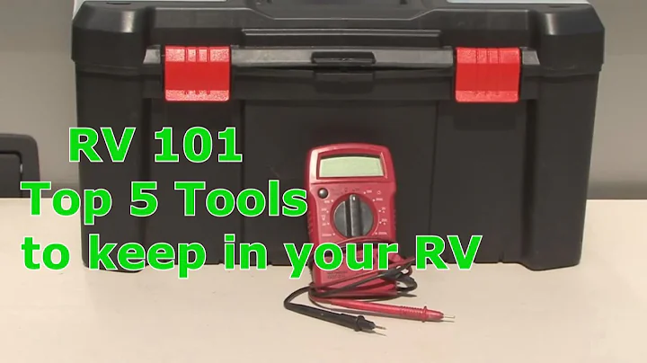 RV 101 - Top 5 Tools to Keep in your RV