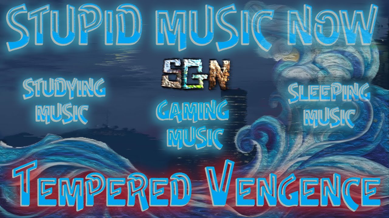 Stupid Gamer Now -- Vol 1 -- Tempered Vengeance