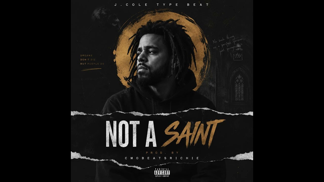 J Cole Type Beat "Not A Saint"