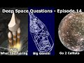 Deep Space Radiation, Black Holes And Other Questions - Episode 14