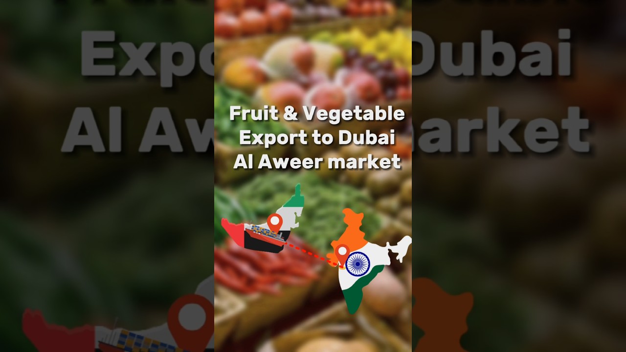 Fruits and vegetables export from India to Gulf countries 