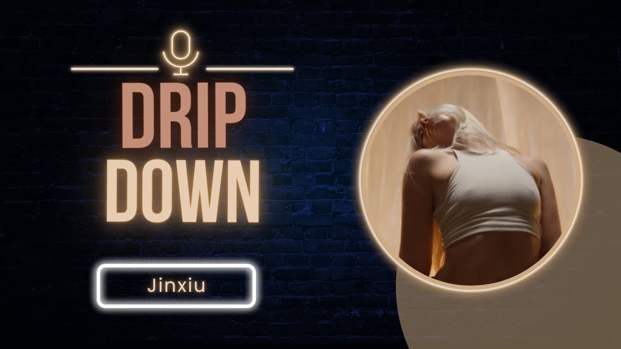 Watch Get Ready to Groove: Jinxiu - Drip (Official Music Video) on YouTube
