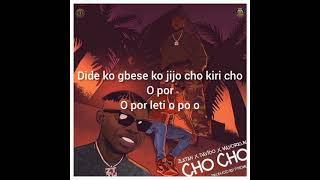 CHO CHO-(OFFICIAL LYRICS VIDEO) ZLATAN FT DAVIDO & MAYORKUN #CHOCHOCHALLAGE #CHOCHO #CHO