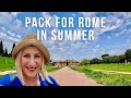 How to Pack for Rome in Summer