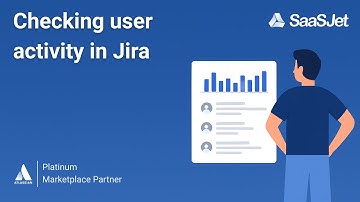 How to Check User Activity in Jira