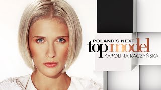 Poland's Next Top Model - Cycle 4 - Karolina Kaczyńska Tribute