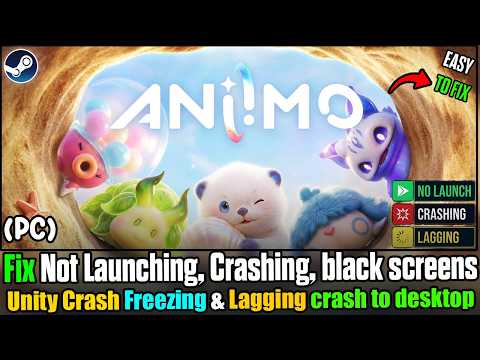 FIX Aniimo Not Launching, Crashing, Unity Crash, Not Loading, Freezing & Black Screen on PC