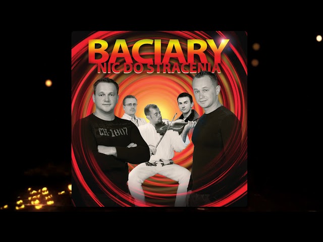 Baciary - W tak¹ ciszê