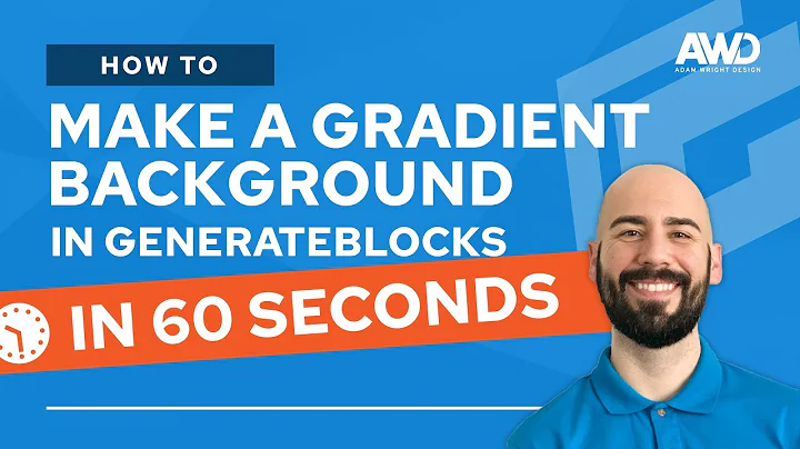 How to Add a Gradient Background in GenerateBlocks in 60 Seconds