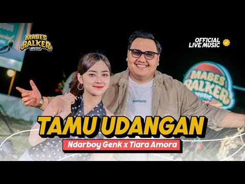 TAMU UNDANGAN - NDARBOY GENK feat. TIARA AMORA (Official Live Music) Good Bye Sayang Aku Rabi !