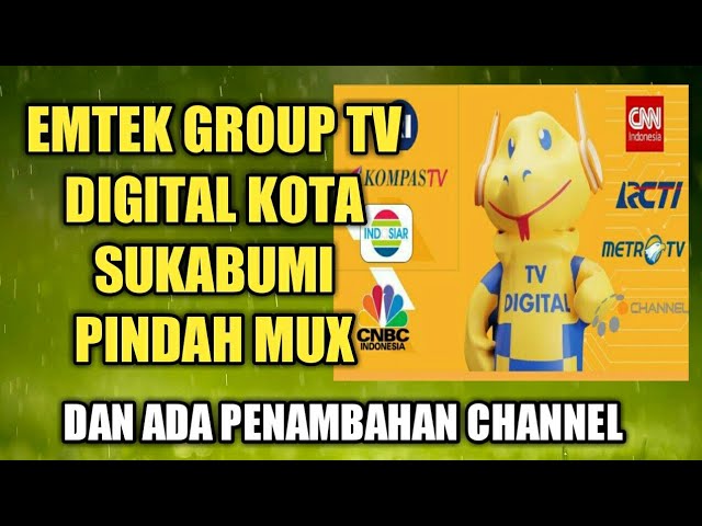 EMTEK GROUP TV DIGITAL Kota Sukabumi Pindah Saluran|| Pantas TIDAK ADA SINYAL! Dari Mux 33 Ke 38 class=