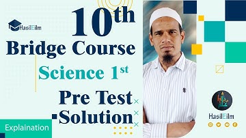 10th Science1 | Pre Test Solution | Bridge Course 2023 | Urdu Medium | HasilEilm