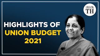 Highlights of Union Budget 2021