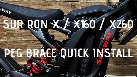 Sur Ron X / X160 / X260 Peg Brace QUICK INSTALL TUTORIAL