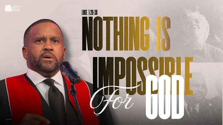 "Nothing Is Impossible For God" I Rev. Dr. Howard-John Wesley I December 7, 2025