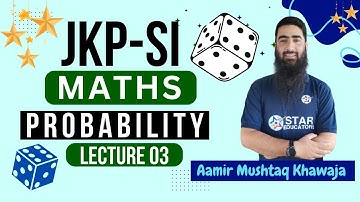 JKP SI Maths | Probability Lecture 03 | JKSSB, SSC, JKP SI Fresh Online & Offline Course