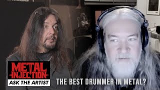 ASK THE ARTIST: Who Is The Best Drummer In Metal? | Metal Injection