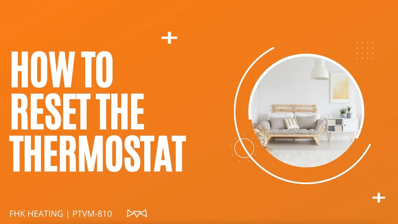 How to reset PTVM-810 Thermostat for underfloor heating - FHK Heating  Systems