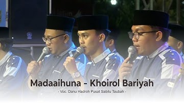 Madaaihuna - Khoirol Bariyah Vocal Danu - Hadroh Pusat Sabilu Taubah AUDIO HD