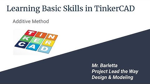 Additive Method Tutorial in TinkerCAD