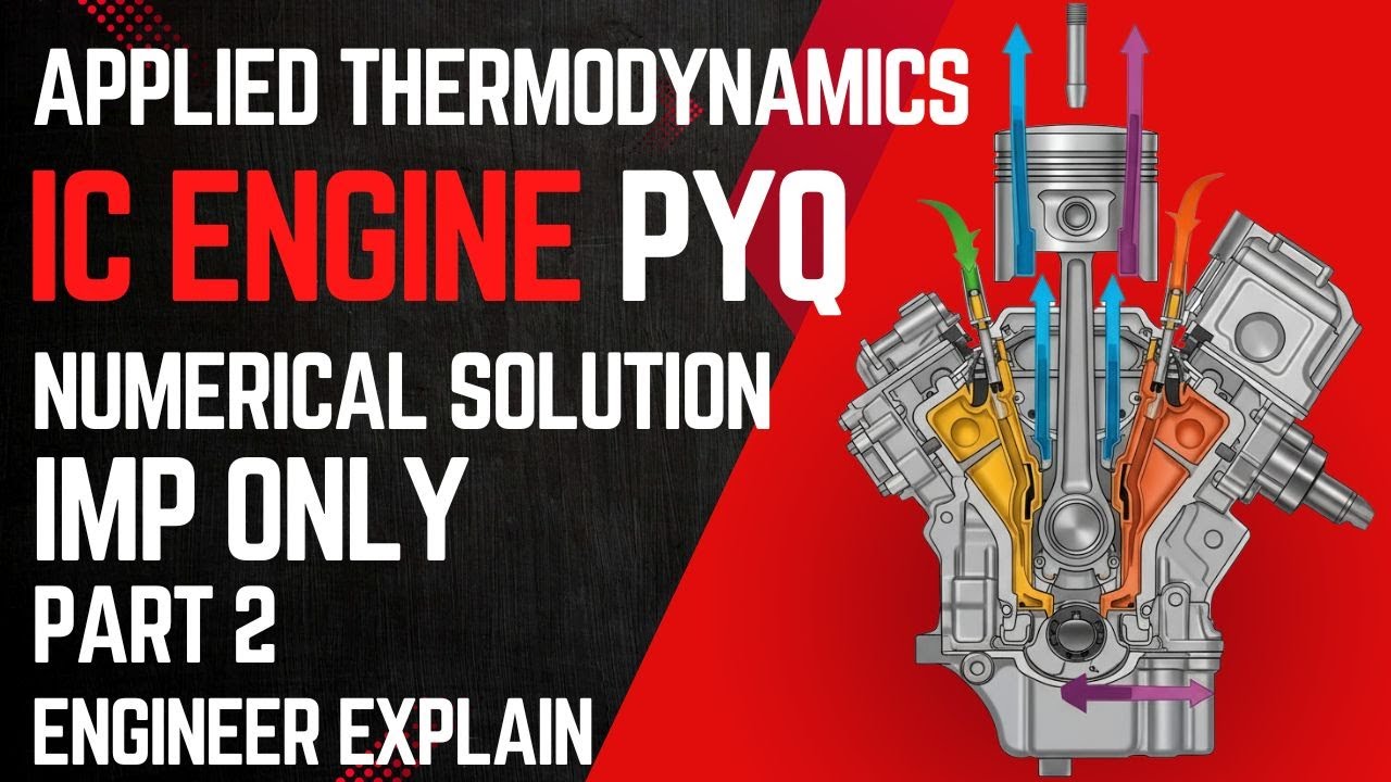 Applied Thermodynamics | IC Engine PYQ Numericals Solution | Mechanical ...