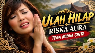 ULAH HILAP I RISKA AURA