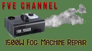 1500W Fog Machine Repair