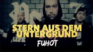 Fuhot - Stern aus dem Untergrund / MUSIC VIDEO