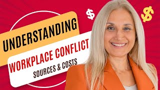 Understanding Workplace Conflict: Sources & Costs by Dr Lola Gershfeld
