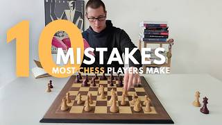 10 Most Common Chess Training Mistakes (and how to avoid them)