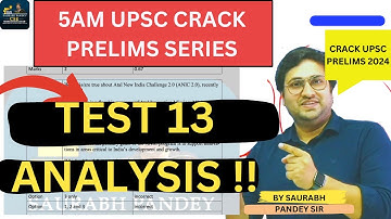 5AM Crack upsc prelims series I Test 13 Analysis II Advanced current affairs II Saurabh pandey